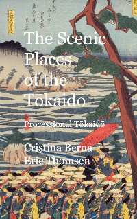 Cover The Scenic Places of the Tokaido Processional Tokaido