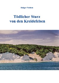 Cover Tödlicher Sturz von den Kreidefelsen