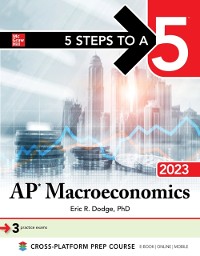 Cover 5 Steps to a 5: AP Macroeconomics 2023