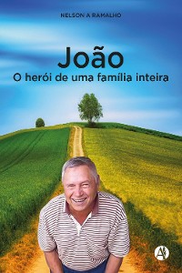 Cover João - O herói de uma família inteira