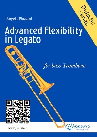 Cover Advanced Flexibility in Legato for bass trombone
