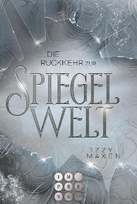 Cover Die Rückkehr zur Spiegelwelt (Die Spiegelwelt-Trilogie 2)