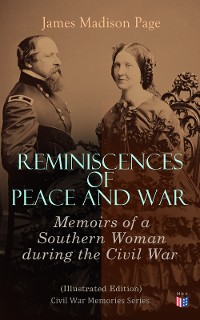Cover Reminiscences of Peace and War: Memoirs of a Southern Woman during the Civil War (Illustrated Edition)