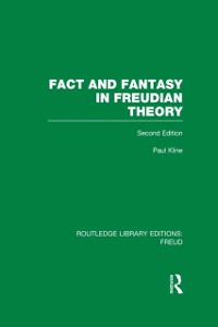 Cover Fact and Fantasy in Freudian Theory (RLE: Freud)
