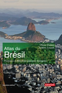 Cover Atlas du Brésil. Promesses et défis d''une puissance émergente