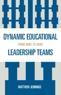 Cover Dynamic Educational Leadership Teams