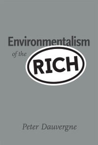 Cover Environmentalism of the Rich