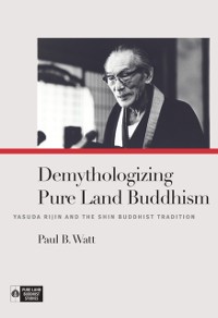 Cover Demythologizing Pure Land Buddhism