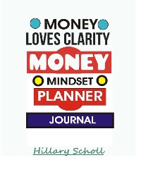 Cover Money Loves Clarity -Money Mindset Planner Journal