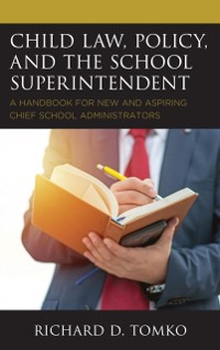 Cover Child Law, Policy, and the School Superintendent