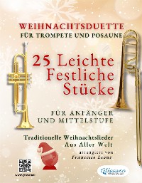 Cover Weihnachtsduette für Trompete und Posaune - 25 Leichte Festliche Stücke für Anfänger und Mittelstufe