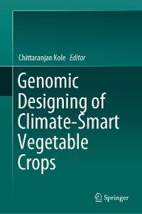 Cover Genomic Designing of Climate-Smart Vegetable Crops