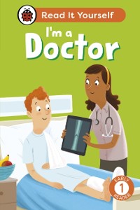 Cover I'm a Doctor: Read It Yourself - Level 1 Early Reader