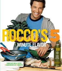 Cover Rocco's Five Minute Flavor