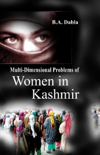 Cover Multi-Dimensional Problems of Women In Kashmir