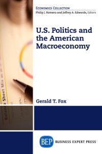 Cover U.S. Politics and the American Macroeconomy
