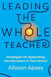 Cover Leading the Whole Teacher