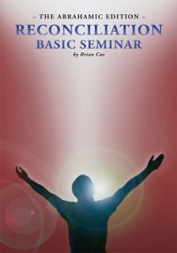 Cover Reconciliation Basic Seminar: the Abrahamic Edition