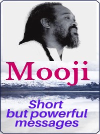Cover Short but powerful messages of Mooji