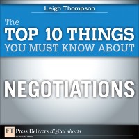 Cover Top 10 Things You Must Know About Negotiations