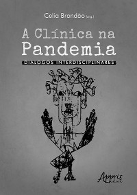 Cover A Clínica na Pandemia: Diálogos Interdisciplinares