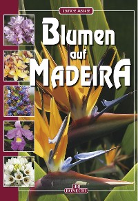 Cover Blumen auf Madeira