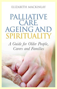 Cover Palliative Care, Ageing and Spirituality