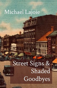 Cover Street Signs & Shaded Goodbyes