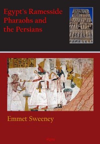 Cover Egypt's Ramesside Pharaohs and the Persians