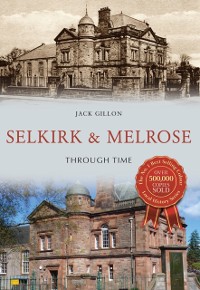 Cover Selkirk & Melrose Through Time