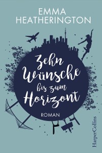 Cover Zehn Wünsche bis zum Horizont