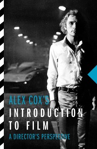 Cover Alex Cox's Introduction to Film
