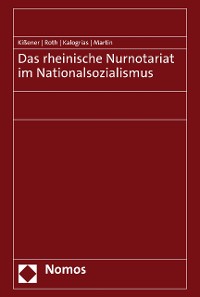 Cover Das rheinische Nurnotariat im Nationalsozialismus