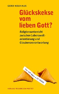 Cover Glückskekse vom lieben Gott?