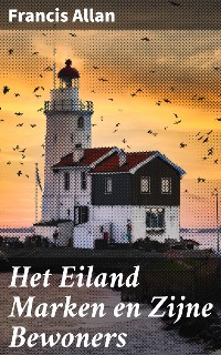 Cover Het Eiland Marken en Zijne Bewoners