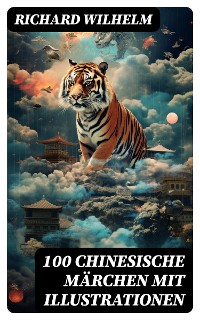 Cover 100 Chinesische Märchen mit Illustrationen