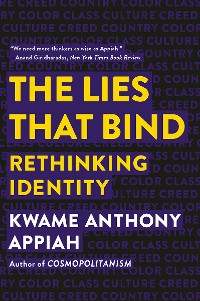 Cover The Lies that Bind: Rethinking Identity