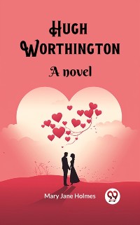 Cover Hugh Worthington A novel