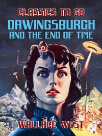 Cover Dawingsburgh and The End Of Time