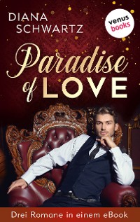 Cover Paradise of Love: Drei Romane in einem eBook