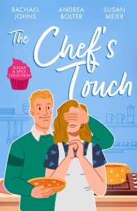 Cover Sugar & Spice: The Chef's Touch