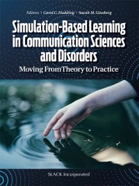 Cover Simulation-Based Learning in Communication Sciences and Disorders