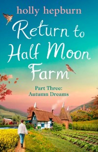 Cover Return to Half Moon Farm PART #3
