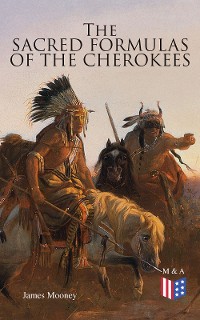 Cover The Sacred Formulas of the Cherokees