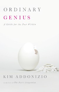 Cover Ordinary Genius: A Guide for the Poet Within