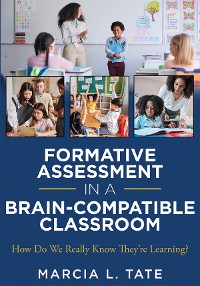 Cover Formative Assessment in a Brain-Compatible Classroom