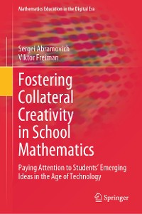 Cover Fostering Collateral Creativity in School Mathematics