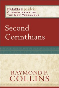 Cover Second Corinthians (Paideia: Commentaries on the New Testament)