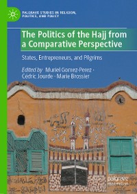 Cover The Politics of the Hajj from a Comparative Perspective