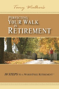 Cover Perfecting Your Walk in Retirement